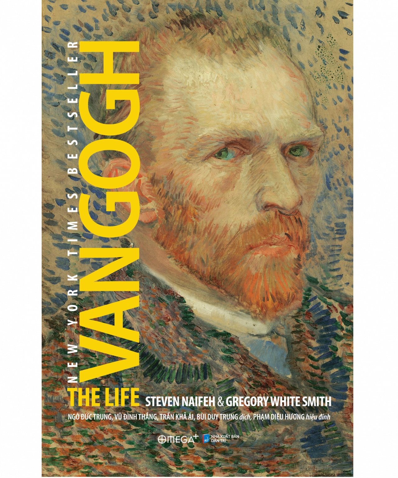 Van Gogh: The Life - Tác giả Steven Naifeh & Gregory White Smith