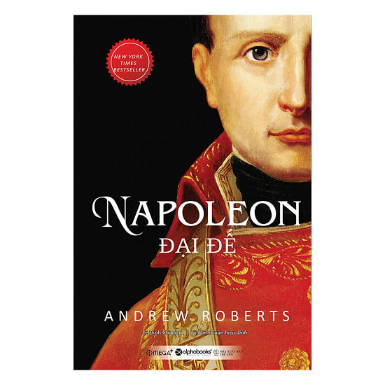 Napoleon Đại Đế - Tác giả Andrew Roberts