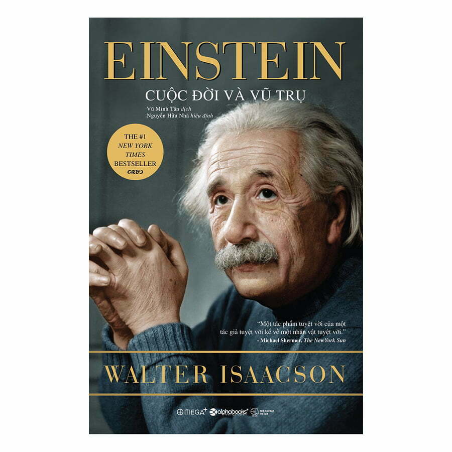 Einstein – Cuộc Đời Và Vũ Trụ - Tác giả Walter Isaason