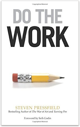 Do the work (Làm việc đi) - Steven Pressfield