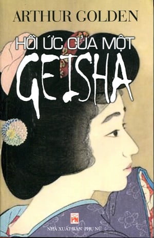 Hồi ức của một Geisha - Tác giả Arthur Golden