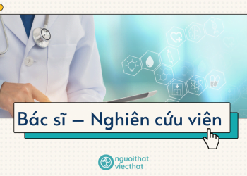 Bác sĩ – Nghiên cứu viên