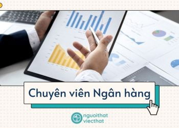 Chuyên viên Ngân hàng – Ban dịch vụ tài chính