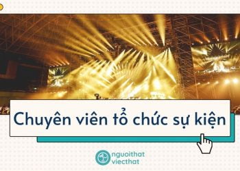 Chuyên viên Tổ chức sự kiện