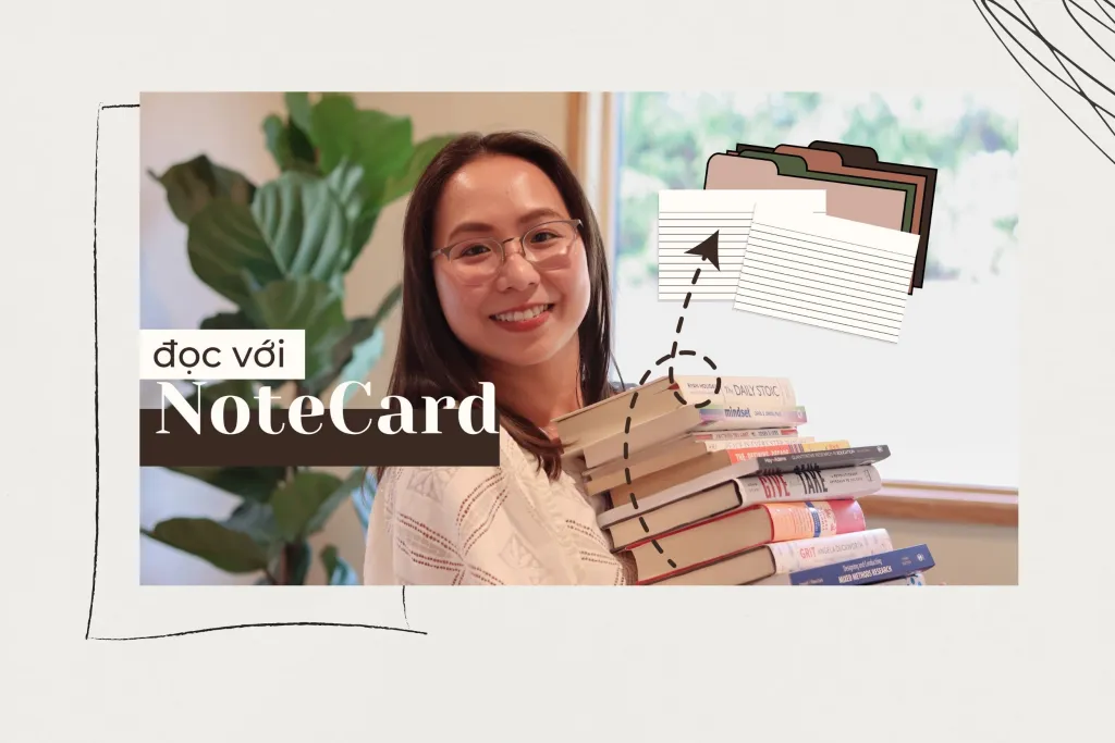 Đọc sách với Notecard - Phương pháp đọc hiệu quả và nhớ lâu