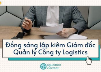 Giám đốc Quản lý Công ty Logistics (Chuỗi cung ứng)