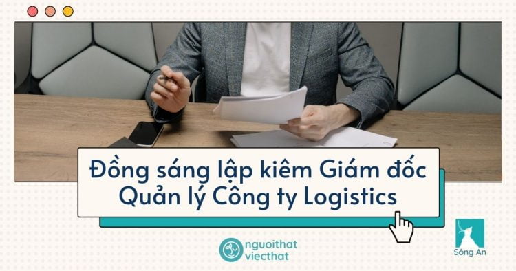 Giám đốc Quản lý Công ty Logistics (Chuỗi cung ứng)