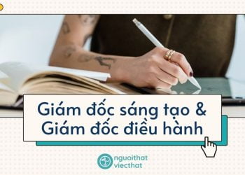 Giám đốc sáng tạo – Giám đốc điều hành