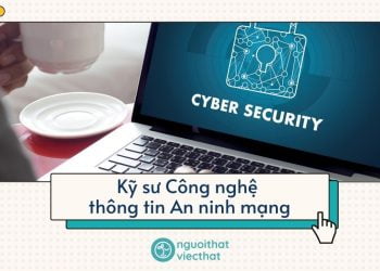 Kỹ sư Công nghệ thông tin An ninh mạng