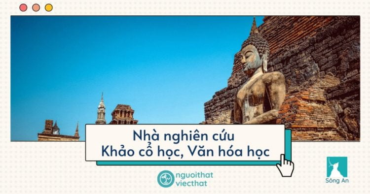 Nhà-nghiên-cứu-Khảo-cổ-học-Văn-hóa-học