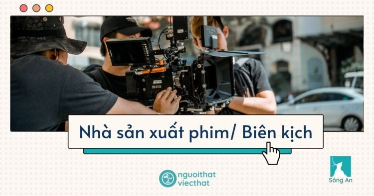 Nhà sản xuất phim - Biên kịch